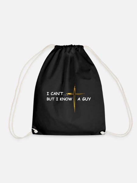 I can’t but I know a guy Jesus christlich - Turnbeutel - Schwarz