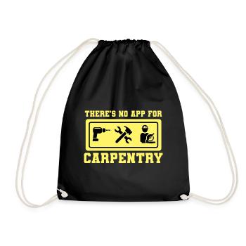 There's No App For Carpentry Schreiner - Turnbeutel - Schwarz - Vorne