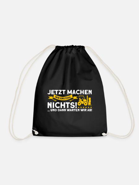 Erstmal Nichts Machen Staplerfahrer Gabelstapler - Turnbeutel - Schwarz