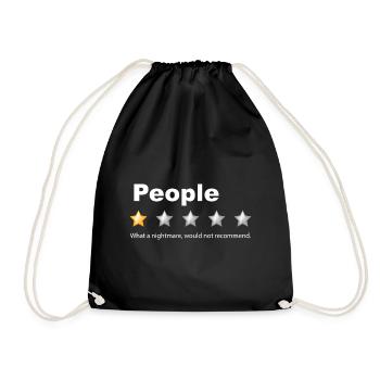 People - what a nightmare low star rating humor - Drawstring Bag - black - Front