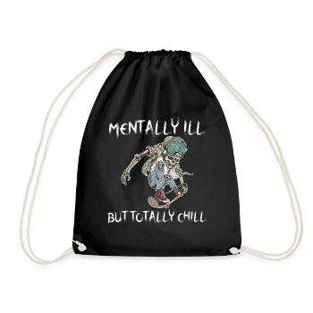 Mentall Ill But Totally Chill Skater Skateboard - Drawstring Bag - black - Front