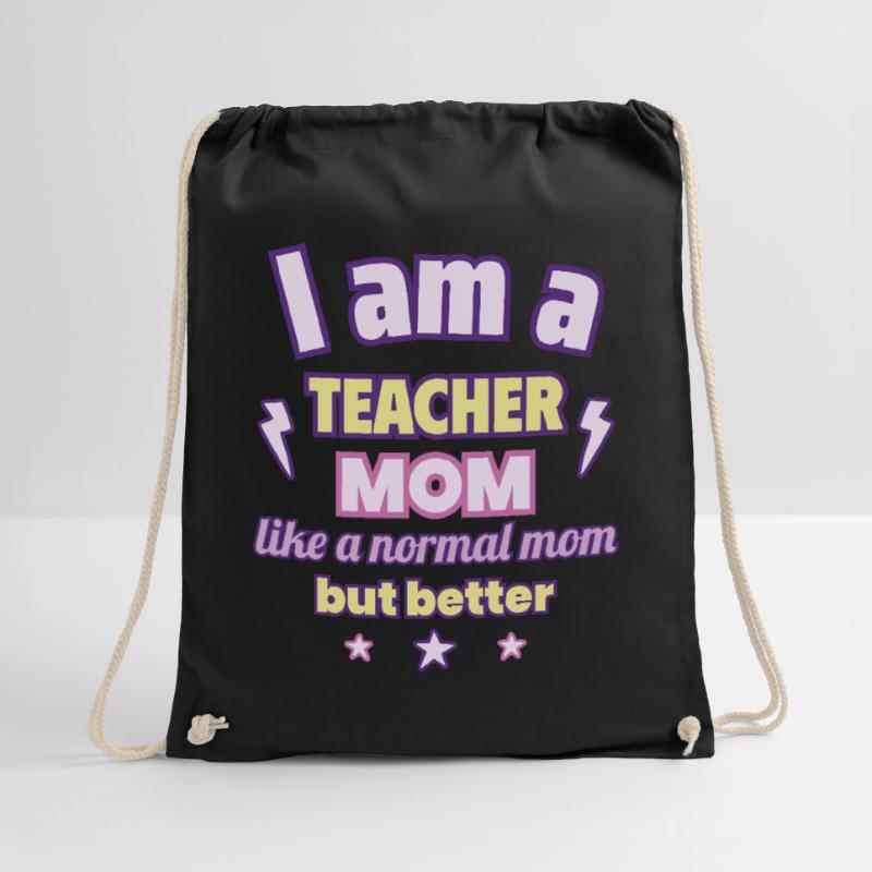 Ich bin eine Mama Lehrerin,Muttertagsgeschenk Turnbeutel