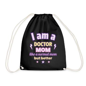 I m a doctor mom like a normal mom but better - Drawstring Bag - black - Front