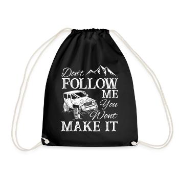 Dont Follow Me You Wont Make It Jeeps - Turnbeutel - Schwarz - Vorne