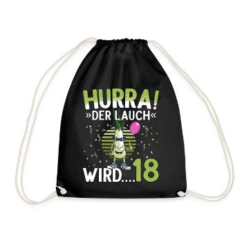 18 Geburtstag 18 Jahre Hurra der Lauch wird 18 - Turnbeutel - Schwarz - Vorne