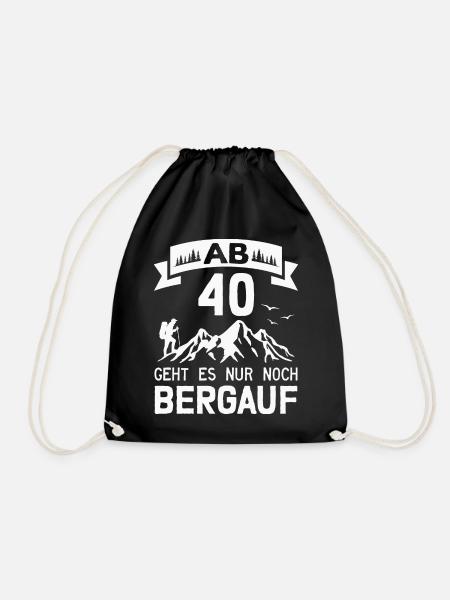 40. Geburtstag Bergsteiger Wanderer Berge Wandern - Turnbeutel - Schwarz