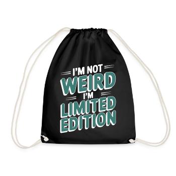 I'M NOT WEIRD I'M LIMITED EDITION - Drawstring Bag - black - Front