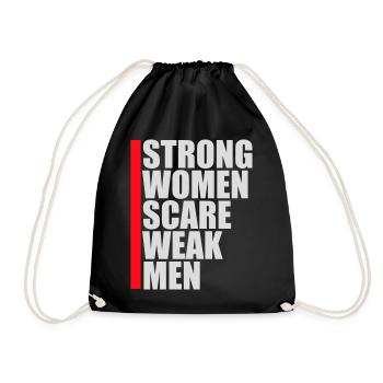 Strong Women Scare Weak Men Confident Feminist - Drawstring Bag - black - Front