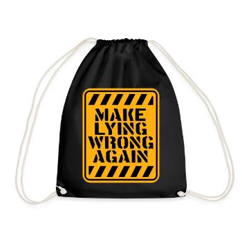 Make Lying Wrong Again Political Statement Logo - Drawstring Bag - black - Front