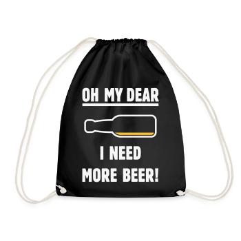 Oh My Dear – I Need More Beer! (Beer / NEG 2C) - Drawstring Bag - black - Front