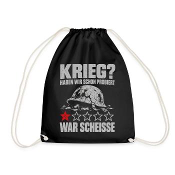 Krieg? Haben wir schon probiert – war scheiße - Turnbeutel - Schwarz - Vorne