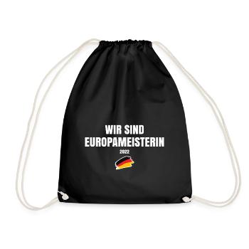 Wir sind Europameisterin | Deutschland Fußball - Turnbeutel - Schwarz - Vorne
