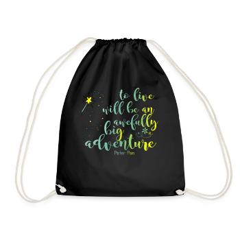 to live will be an awfully big adventure - Pan - Drawstring Bag - black - Front