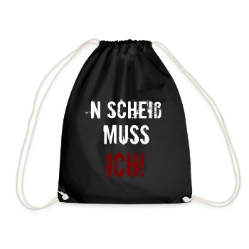 N Scheiß muss ich! Lustiger Spruch Sprüche Spruch - Turnbeutel - Schwarz - Vorne