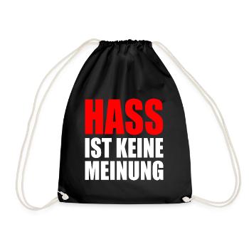 hass ist keine meinung - Turnbeutel - Schwarz - Vorne
