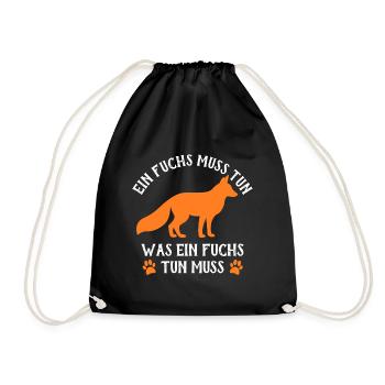 EIN FUCHS MUSS TUN - WAS EIN FUCHS TUN MUSS - Turnbeutel - Schwarz - Vorne