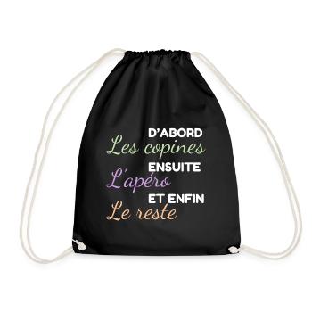 Les copines d'abord ensuite l'apéro et le reste - Sac de sport léger - noir - Devant