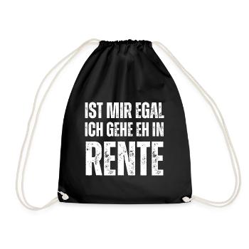 Ruhestand Humor - "Mir egal, ich gehe in Rente" - Turnbeutel - Schwarz - Vorne
