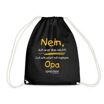 Ich war das nicht - Opa sprechen - RAHMENLOS Baby - Turnbeutel - Schwarz - Vorne