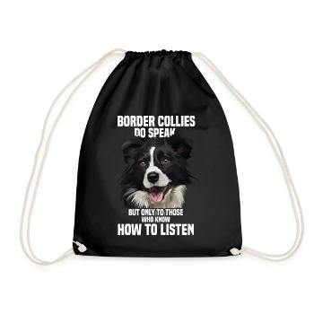 Border Collies sprechen aber nur zu den Besonderen - Turnbeutel - Schwarz - Vorne