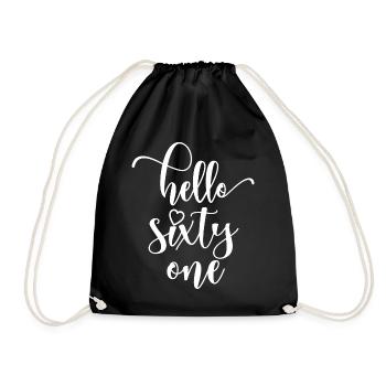 Hello Sixty One Cute 61 Years Old Birthday - Drawstring Bag - black - Front