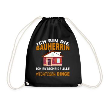 Bauherrin - ich treffe die Entscheidungen - Turnbeutel - Schwarz - Vorne