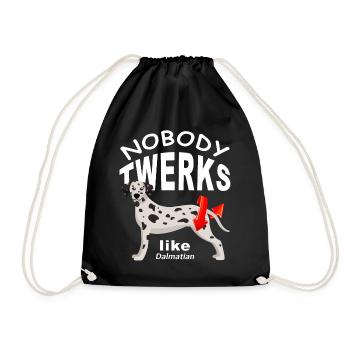 Nobody TWERKS like Dalmatian - Turnbeutel - Schwarz - Vorne