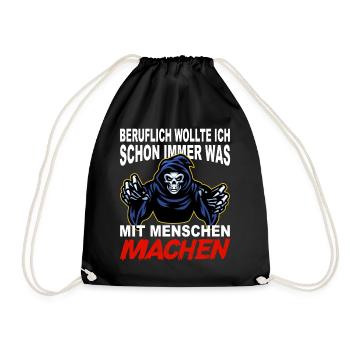 Beruflich wollte ich schon immer was mit Menschen - Turnbeutel - Schwarz - Vorne