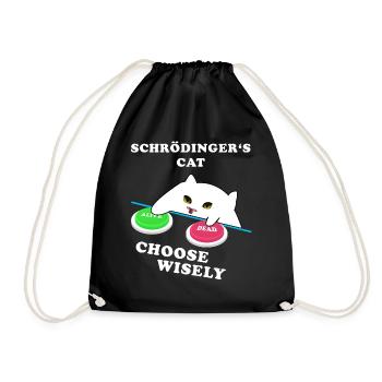 Schrödingers Katze - wähle Weise! - Turnbeutel - Schwarz - Vorne