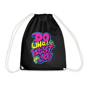 Do what is best for you - Drawstring Bag - black - Front
