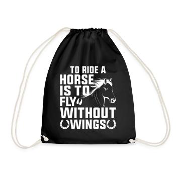 Riding a horse means flying without wings - Drawstring Bag - black - Front