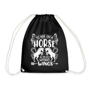 Riding a horse is like riding without wings. - Drawstring Bag - black - Front