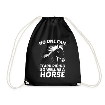 Niemand kann das Reiten so gut lehren wie ein Pfer - Turnbeutel - Schwarz - Vorne