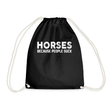 Horses, because people suck 1 - - Drawstring Bag - black - Front