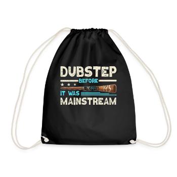 Didgeridoo Dubstep Before It Was Mainstream - Turnbeutel - Schwarz - Vorne