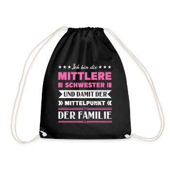 Mittelkind Sandwichkind Mittlere Schwester - Turnbeutel - Schwarz - Vorne