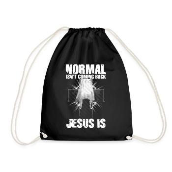 Normal Isn't Coming Back Jesus Is - Turnbeutel - Schwarz - Vorne