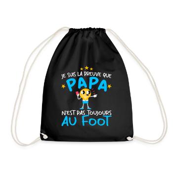 Preuve que papa n'est pas toujours au Foot - Sac de sport léger - noir - Devant