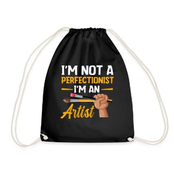 I'm Not A Perfectionist I'm An Artist - Drawstring Bag - black - Front