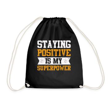 Positiv zu bleiben ist meine Superkraft - Turnbeutel - Schwarz - Vorne
