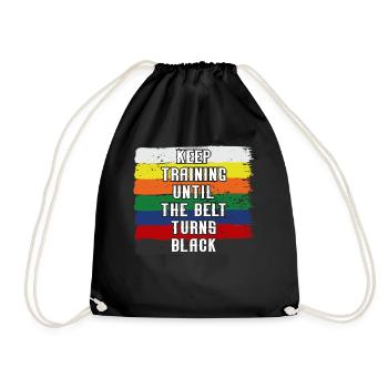 Keep Training Until Belt Turns Black Martial Arts - Drawstring Bag - black - Front