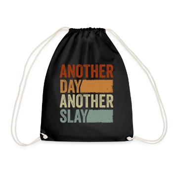 Another Day Another Slay Motivational - Drawstring Bag - black - Front