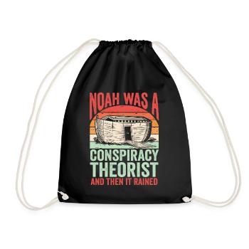 Noah Was A Conspiracy Theorist And The It Rained - Drawstring Bag - black - Front