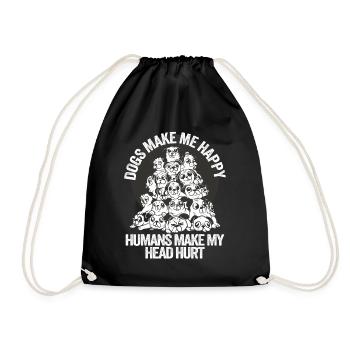 Dogs Make Me Happy Human Make My Head Hurt Doglove - Drawstring Bag - black - Front