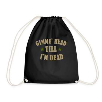 Gimme Head Till I’m Dead 80s Lovers - Drawstring Bag - black - Front