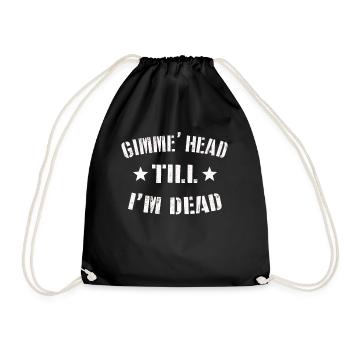 Gimme Head Till I’m Dead 80s Lovers - Drawstring Bag - black - Front