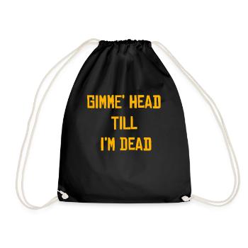 Gimme Head Till I’m Dead 80s Lovers - Drawstring Bag - black - Front
