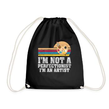 I'm Not A Perfectionist I'm An Artist - Drawstring Bag - black - Front