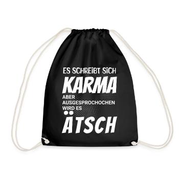 Es schreibt sich Karma aber spricht sich Ätsch - Turnbeutel - Schwarz - Vorne