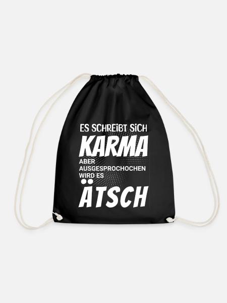 Es schreibt sich Karma aber spricht sich Ätsch - Turnbeutel - Schwarz
